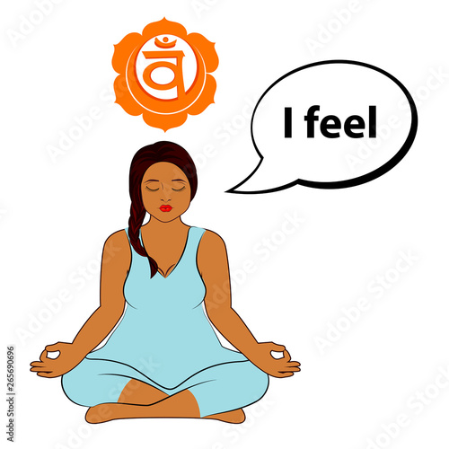 Meditating woman. I feel - affirmation for chakra Swadhisthana. Vector illustration isolated on white background.
