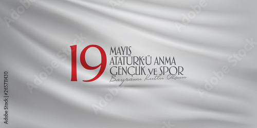 May 19 Commemoration of Ataturk, Youth and Sports Day. Billboard, Poster, Social Media, Greeting Card template. (Turkish: 19 Mayis Ataturk'u Anma, Genclik ve Spor Bayrami Kutlu Olsun.)