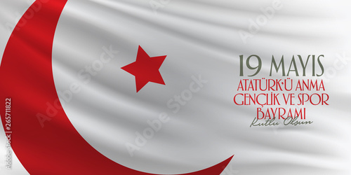May 19 Commemoration of Ataturk, Youth and Sports Day. Billboard, Poster, Social Media, Greeting Card template. (Turkish: 19 Mayis Ataturk'u Anma, Genclik ve Spor Bayrami Kutlu Olsun.)