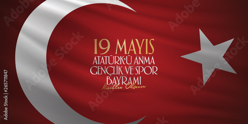 May 19 Commemoration of Ataturk, Youth and Sports Day. Billboard, Poster, Social Media, Greeting Card template. (Turkish: 19 Mayis Ataturk'u Anma, Genclik ve Spor Bayrami Kutlu Olsun.)