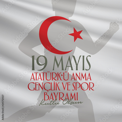 May 19 Commemoration of Ataturk, Youth and Sports Day. Billboard, Poster, Social Media, Greeting Card template. (Turkish: 19 Mayis Ataturk'u Anma, Genclik ve Spor Bayrami Kutlu Olsun.)