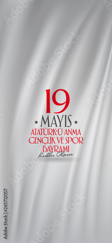 May 19 Commemoration of Ataturk, Youth and Sports Day. Billboard, Poster, Social Media, Greeting Card template. (Turkish: 19 Mayis Ataturk'u Anma, Genclik ve Spor Bayrami Kutlu Olsun.)