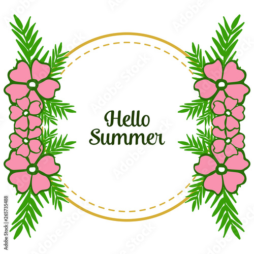 Vector illustration card hello summer with frame flower pink and leaves green