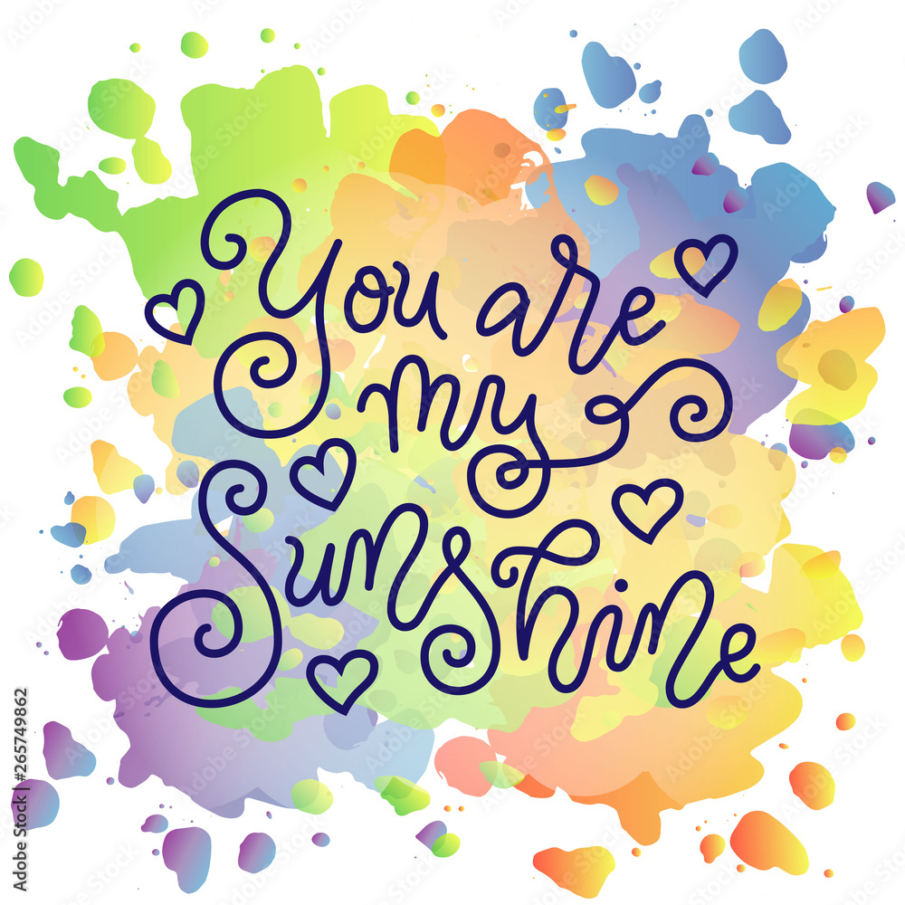 Modern mono line calligraphy lettering of You are my sunshine with hearts in dark blue on watercolor background