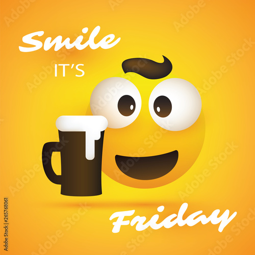Smile! It's Friday - Banner With Squint Pop Out Eyes Emoji and a Glass of Beer 