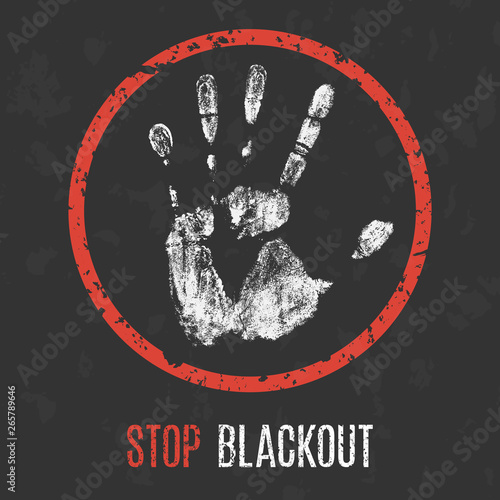 Problems of humanity. Stop blackout.