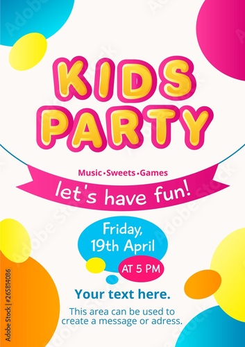 Colorful kids party invitation. Kids party concept. Colorful invitation for birthday, party etc. Vector illustration