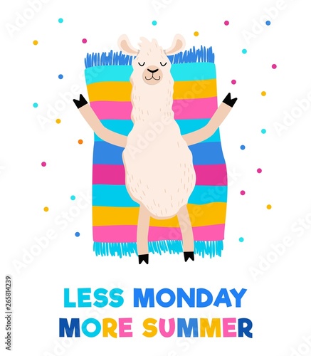 Less monday more summer colorful card with sunbathing llama on a towel or rug. Motivational summer travel print. Vector illustration for prints, cards, textile etc.