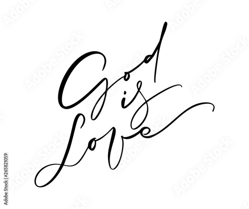 God is Love hand written vector calligraphy lettering text. Christianity quote for design, banner, poster photo overlay, apparel design