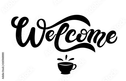 Welcome. Hand drawn lettering. 