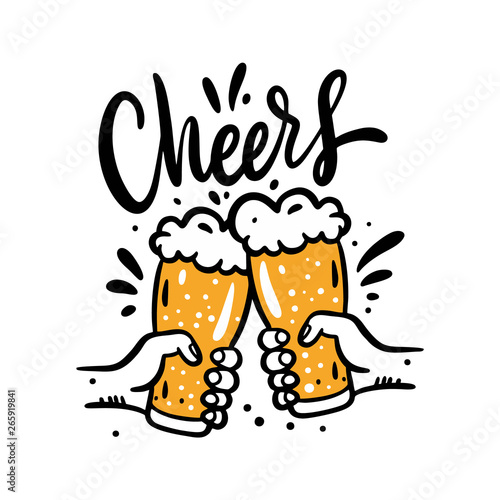 Beer glasses mug hand drawn vector illustration. Cheers lettering phrase. Cartoon style. Isolated on white background.