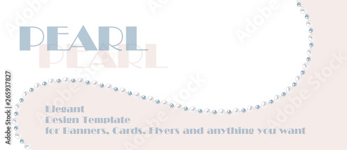 Elegant template with pearl string in abstract style. Vector design for banners, cards, wedding invitation.