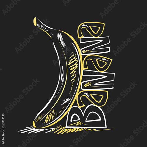 Vector logo for Banana, decorative label with creative standing yellow plantain on black background, poster with modern chalk sketch with original lettering banana on blackboard.