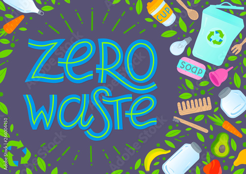 Zero waste concept.Vector illustration with lettering vegetables fruits garbage can glass jars wooden cutlery comb and toothbrush menstrual cup thermo mug.Round composition.Zero waste principals.