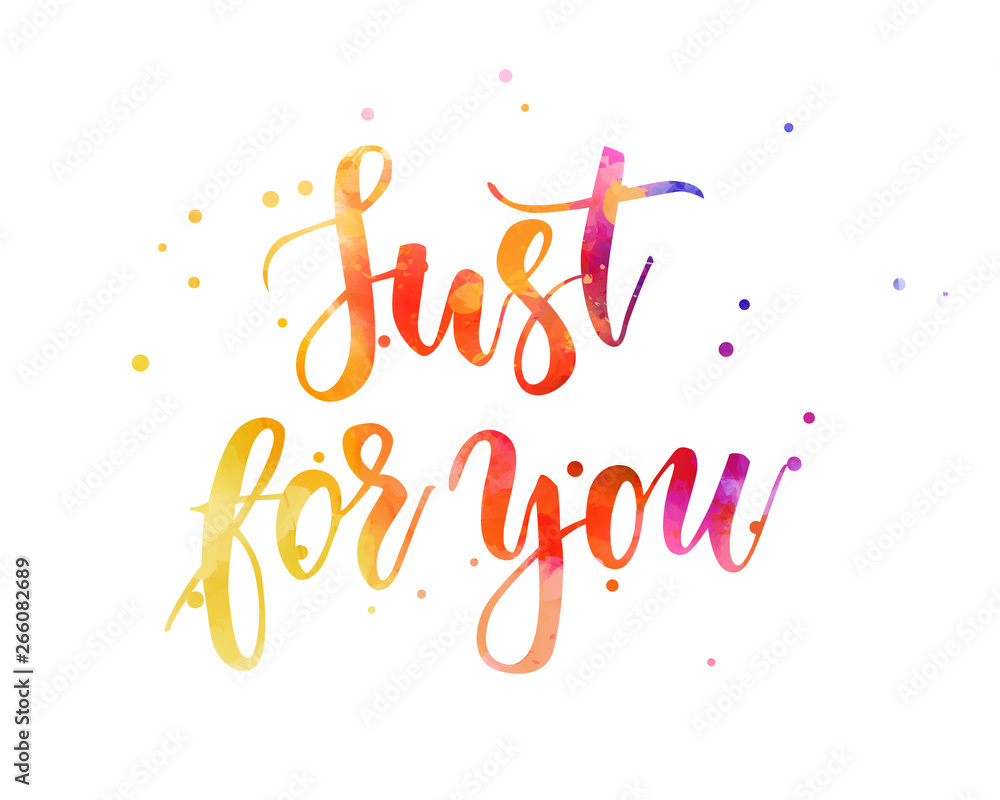 Just for you - lettering calligraphy