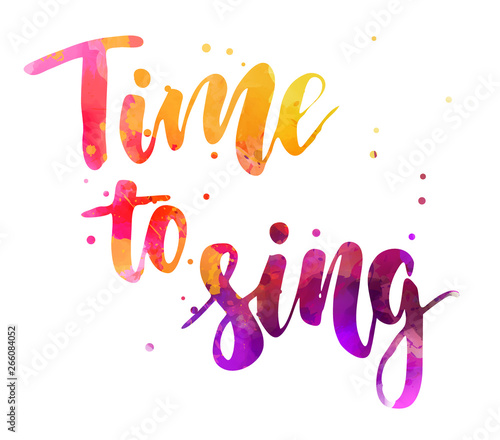 Time to sing lettering calligraphy photo