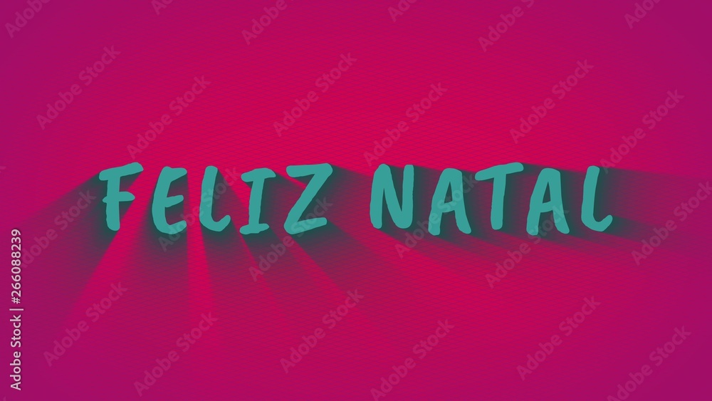 Text with shadows 'Feliz Natal'. Merry Christmas in portuguese language. Blue text on pink background Text with shadows 'Feliz Natal'. Merry Christmas in portuguese language. Blue text on pink background