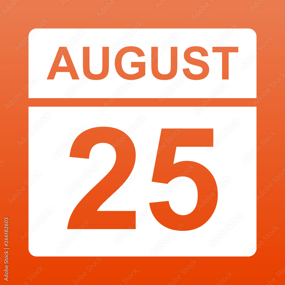 August 25. White calendar on a colored background. Day on the calendar. Twenty fifth of august. Red background with gradient. Simple vector illustration. August 25. White calendar on a colored background. Day on the calendar. Twenty fifth of august. Red background with gradient. Simple vector illustration.