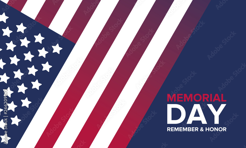 Memorial Day in United States. Remember and Honor. Federal holiday for remember and honor persons who have died while serving in the United States Armed Forces. Celebrated in May. Vector poster Memorial Day in United States. Remember and Honor. Federal holiday for remember and honor persons who have died while serving in the United States Armed Forces. Celebrated in May. Vector poster
