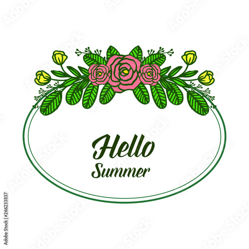 Vector illustration card hello summer for style of pink rose flower frames