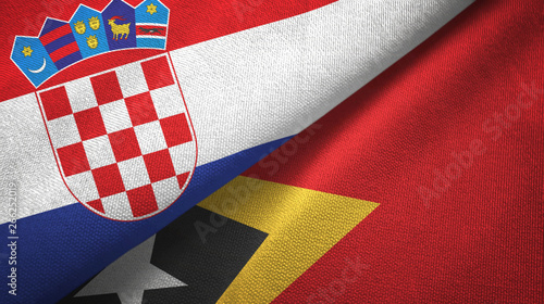 Croatia and Timor-Leste East Timor two flags textile cloth, fabric texture