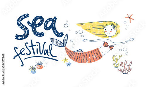 Sea festival poster with cute mermaid. Hand lettering. 