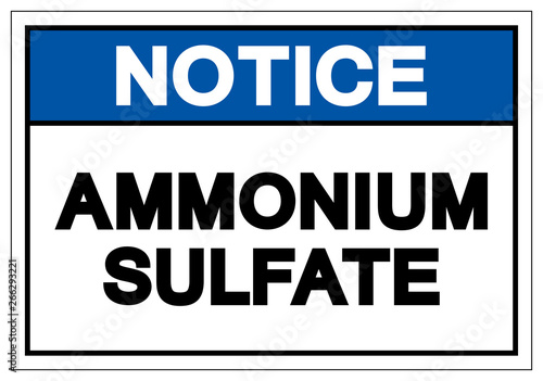 Notice Ammonium Sulfate Symbol Sign, Vector Illustration, Isolate On White Background Label. EPS10