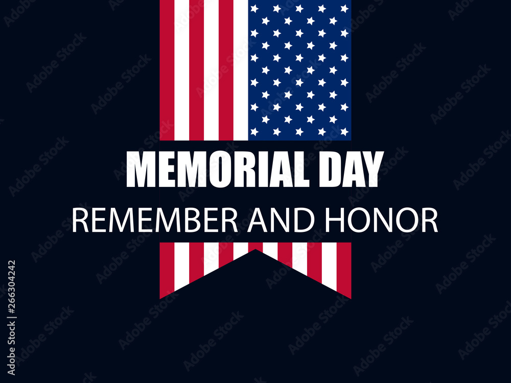 Memorial Day. Remember and Honor. Flag of the United States. Vector illustration