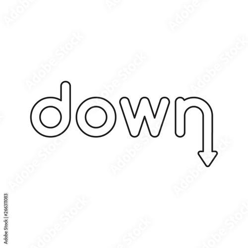 Vector icon concept of down word with arrow moving down. Black outline.