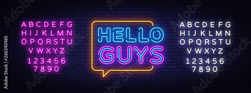 Hello Guys Neon Text Vector. Blogging neon sign, design template, modern trend design, night signboard, night bright advertising, light banner, light art. Vector. Editing text neon sign
