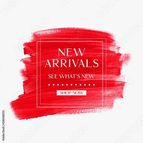 New Arrivals sale sign over art brush watercolor paint texture background vector. 