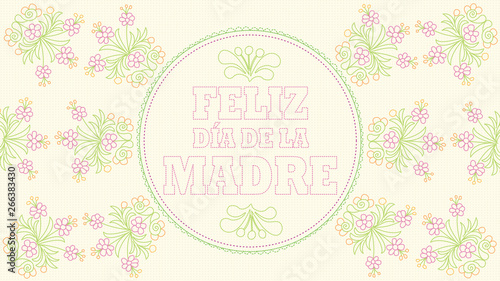 Feliz Dia De La Madre Happy Mothers Day In Spanish Language Greeting Card Embroidered Message On Feliz Dia De La Madre Happy Mothers Day In Spanish Language Greeting Card Embroidered Message On