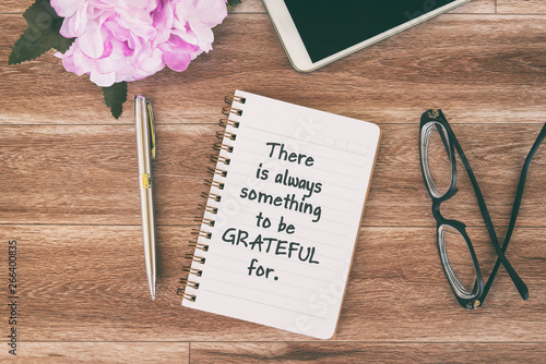 Фотография Inspirational and Motivational quotes - There is always something to be grateful for