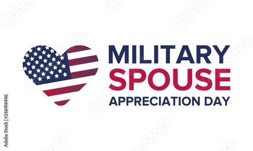 Military Spouse Appreciation Day. Celebrated in the United States. National Day recognition of the contribution, support and sacrifice of the spouses of the Armed Forces. Poster, card, banner. Vector