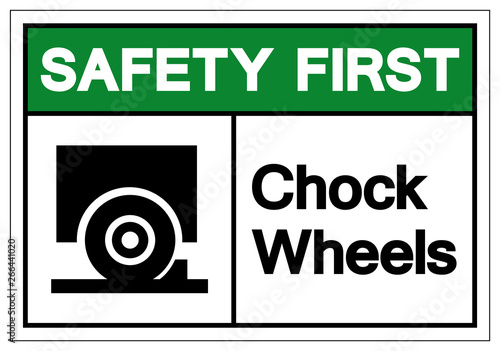 Safety First Chock Wheels Symbol Sign, Vector Illustration, Isolate On White Background Label. EPS10