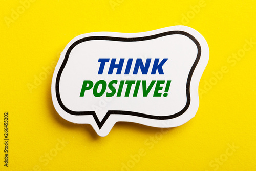 Think Positive Speech Bubble Isolated On Yellow Background