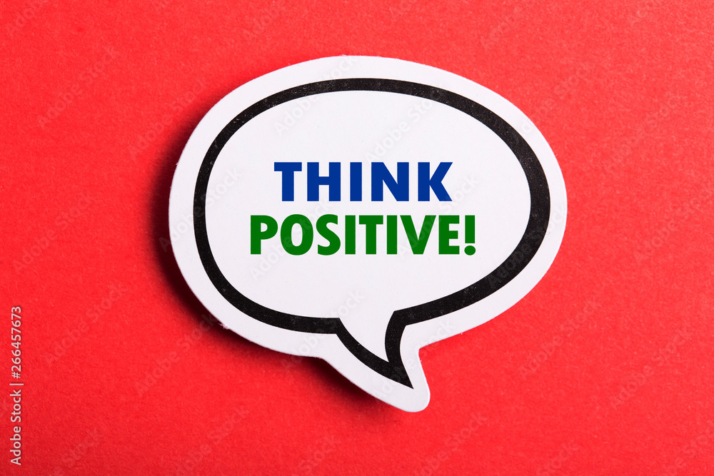 Think Positive Speech Bubble Isolated On Red Background Think Positive Speech Bubble Isolated On Red Background
