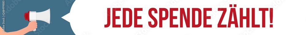 Megaphon Banner Durchsage - Jede Spende zählt
