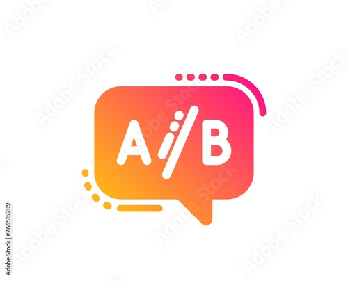 Ab testing icon. Ui test chat bubble sign. Classic flat style. Gradient ab testing icon. Vector