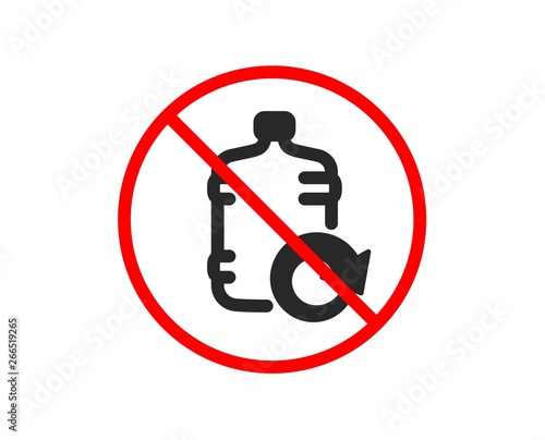 No or Stop. Water cooler bottle icon. Refill aqua drink sign. Liquid symbol. Prohibited ban stop symbol. No refill water icon. Vector
