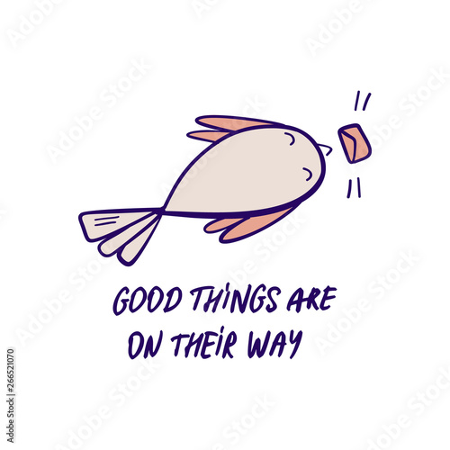Dove brings good news illustration. Hand-drawn vector doodle with bird holding letter and motivational positive quote. Good news typography quote