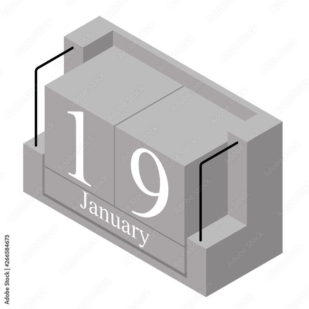 January 19th date on a single day calendar. Gray wood block calendar present date 19 and month January isolated on white background. Holiday. Season. Vector isometric illustration January 19th date on a single day calendar. Gray wood block calendar present date 19 and month January isolated on white background. Holiday. Season. Vector isometric illustration