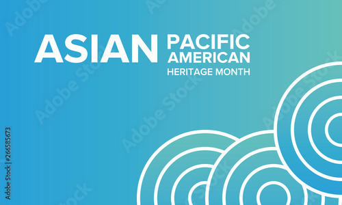 Asian Pacific American Heritage Month. Celebrated in May. It celebrates the culture, traditions, and history of Asian Americans and Pacific Islanders in the United States. Poster, card, banner. Vector