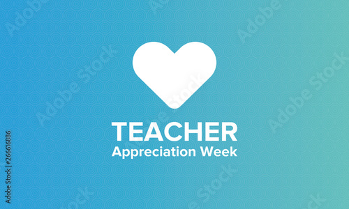 Teacher Appreciation Week in United States. Celebrated annual in May. School and education  national concept. Poster, card, banner and background. Vector illustration