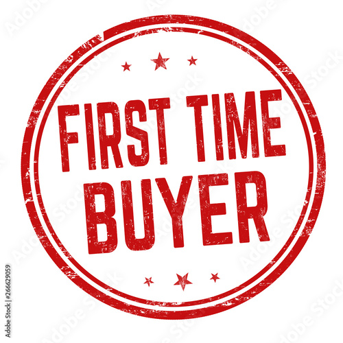 First time buyer sign or stamp