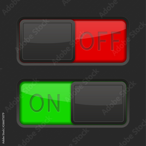 On and Off black toggle switch buttons. Red and green interface elements