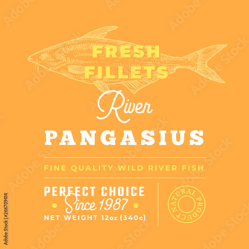 Fresh Fillets Premium Quality Label . Abstract Vector Fish Packaging Design Layout. Retro Typography with Borders and Hand Drawn Pangasius or Basa Silhouette Background
