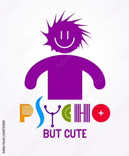 Cute but psycho funny vector cartoon logo or poster with weird expression man icon, t shirt print or social media picture.