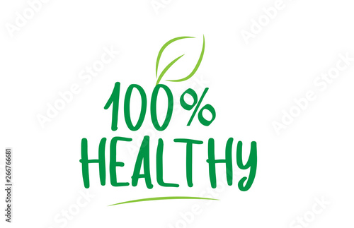 100% healthy green word text with leaf icon logo design