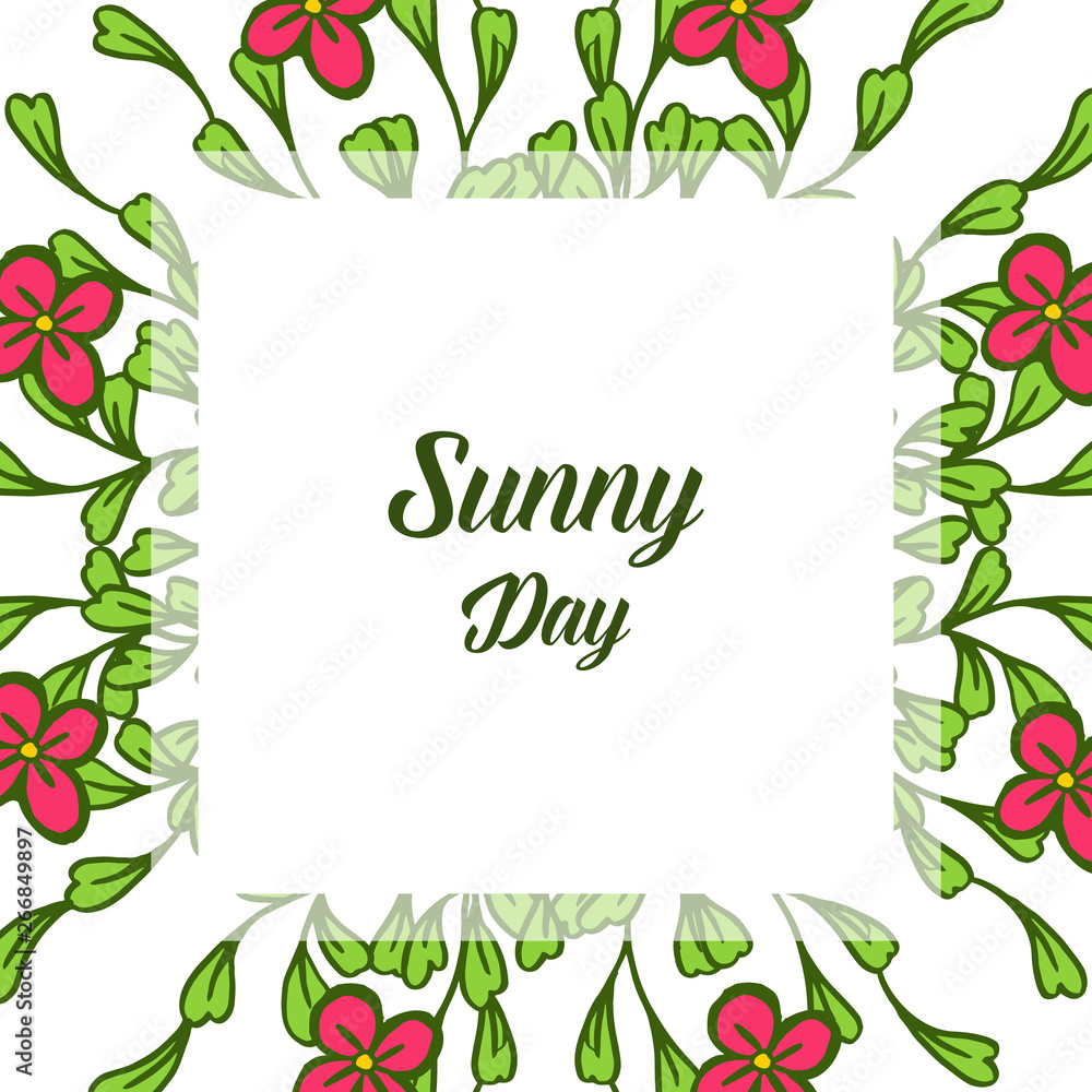 Vector illustration writing sunny day with design flower frame
